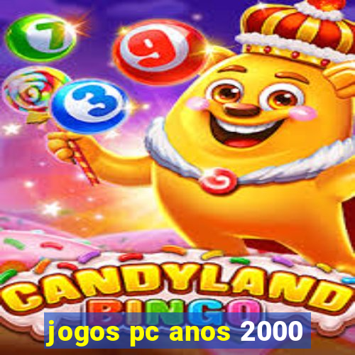 jogos pc anos 2000